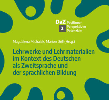 Zum Artikel "Neuer Band der Reihe „Deutsch als Zweitsprache – Positionen, Perspektiven, Potenziale“"
